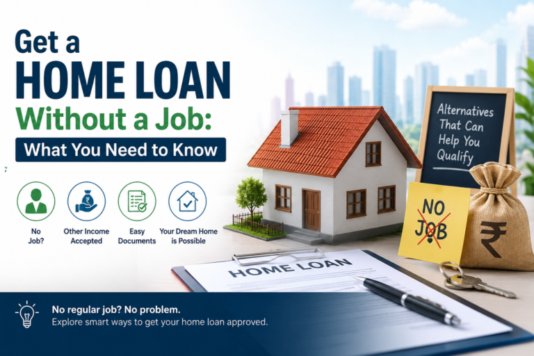 Get a Home Loan Without a Job